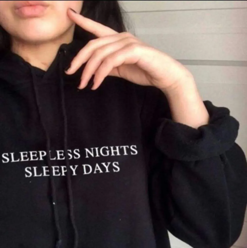 Sleepless Nights Sleepy Days Hoodie